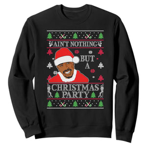 Funny Christmas Sweatshirt Funny Ain't No Party Like a Diddy Party Ugly Christmas Sweater TS10 Black Print Your Wear