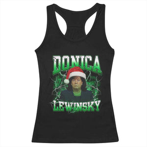 Funny Christmas Donica Lewinsky Racerback Tank Top Big Beautiful Bill Clinton Bubba Trump TS10 Black Print Your Wear