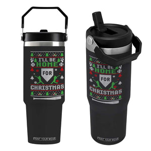 Baseball Ugly Christmas Flip Straw Tumbler I'll Be Home For Xmas TS10 One Size: 30 oz Black Print Your Wear