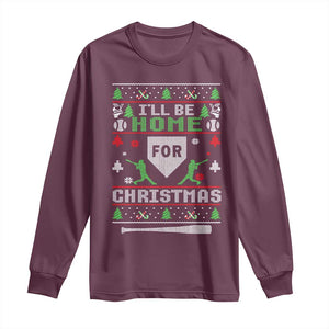 Baseball Ugly Christmas Long Sleeve Shirt I'll Be Home For Xmas TS10 Maroon Print Your Wear