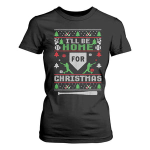 Baseball Ugly Christmas T Shirt For Women I'll Be Home For Xmas TS10 Black Print Your Wear