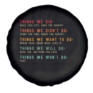 Retro Vintage Things We Did Didnt Want Will Wont Do Spare Tire Cover TS10 Print Your Wear