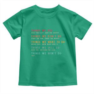 Retro Vintage Things We Did Didnt Want Will Wont Do Toddler T Shirt TS10 Irish Green Print Your Wear