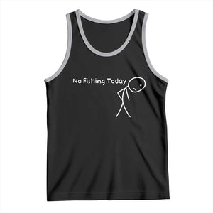No Fishing Today Tank Top Funny Fishing Gifts Fathers Day TS10 Black Athletic Heather Print Your Wear