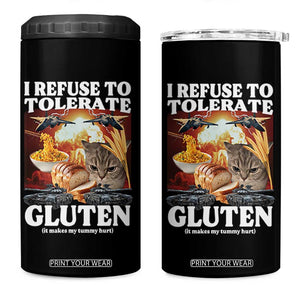 Gluten Intolerance Cat Meme 4 in 1 Can Cooler Tumbler I Refuse To Tolerate Gluten TS10 One Size: 16 oz Black Print Your Wear