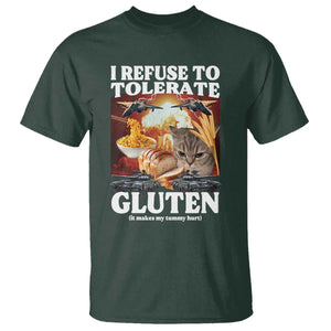 Gluten Intolerance Cat Meme T Shirt I Refuse To Tolerate Gluten TS10 Dark Forest Green Print Your Wear