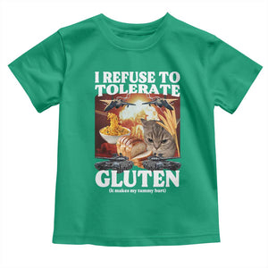 Gluten Intolerance Cat Meme Toddler T Shirt I Refuse To Tolerate Gluten TS10 Irish Green Print Your Wear