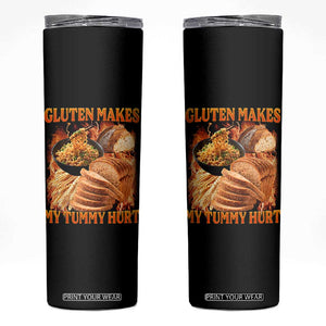 Funny Gluten Free Skinny Tumbler Gluten Makes My Tummy Hurt Vintage Bootleg Graphic TS10 Black Print Your Wear