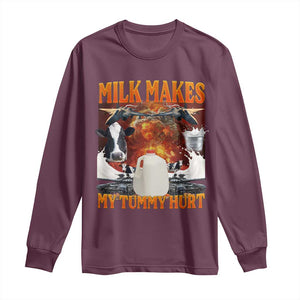 Lactose Intolerant Meme Long Sleeve Shirt Milk Makes My Tummy Hurt Vintage Bootleg Graphic TS10 Maroon Print Your Wear