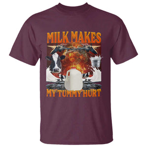 Lactose Intolerant Meme T Shirt Milk Makes My Tummy Hurt Vintage Bootleg Graphic TS10 Maroon Print Your Wear
