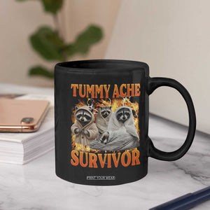 Tummy Ache Survivor Raccoon Meme Coffee Mug TS10 Print Your Wear
