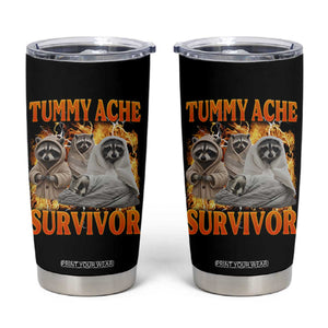 Tummy Ache Survivor Raccoon Meme Tumbler Cup TS10 Black Print Your Wear