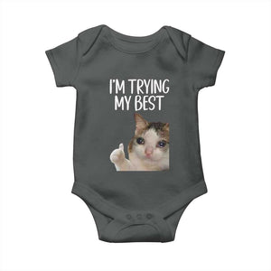 Im Trying My Best Funny Crying Cat Meme Baby Onesie TS10 Dark Heather Print Your Wear