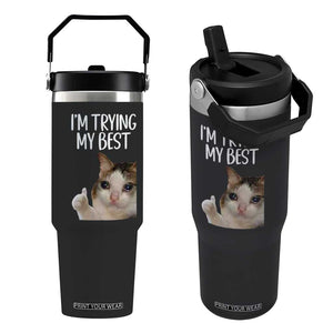 Im Trying My Best Funny Crying Cat Meme Flip Straw Tumbler TS10 One Size: 30 oz Black Print Your Wear