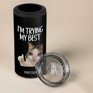 Im Trying My Best Funny Crying Cat Meme 4 in 1 Can Cooler Tumbler TS10 Print Your Wear