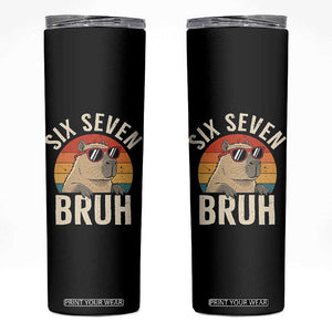 Six Seven Bruh 67 Meme Funny Capybara Skinny Tumbler TS10 Black Print Your Wear