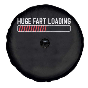 Huge Fart Loading Spare Tire Cover Sarcastic Humor Hilarious Funny Saying Gag Gift TS10 Print Your Wear
