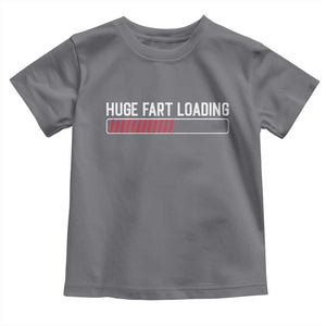 Huge Fart Loading Toddler T Shirt Sarcastic Humor Hilarious Funny Saying Gag Gift TS10 Charcoal Print Your Wear