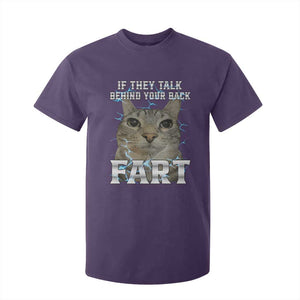 Cat Meme If They Talk Behind Your Back Fart T Shirt For Kid Funny Oddly Specific TS10 Purple Print Your Wear