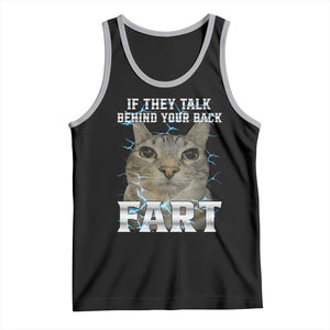 Cat Meme If They Talk Behind Your Back Fart Tank Top Funny Oddly Specific TS10 Black Athletic Heather Print Your Wear