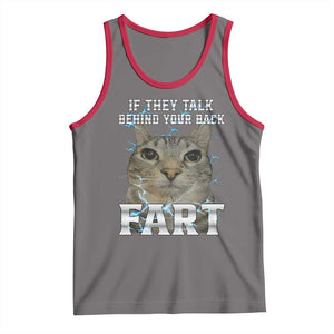 Cat Meme If They Talk Behind Your Back Fart Tank Top Funny Oddly Specific TS10 Deep Heather Red Print Your Wear