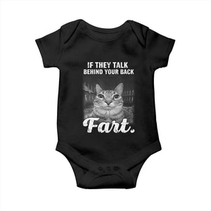 If They Talk Behind Your Back Fart Baby Onesie Cat Meme Funny Oddly Specific TS10 Black Print Your Wear