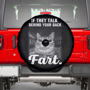 If They Talk Behind Your Back Fart Spare Tire Cover Cat Meme Funny Oddly Specific TS10 Black Print Your Wear