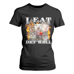 Funny Cat Meme Bootleg Graphic T Shirt For Women I Eat Drywall Funny Weird Cursed Internet Memes TS10 Black Print Your Wear