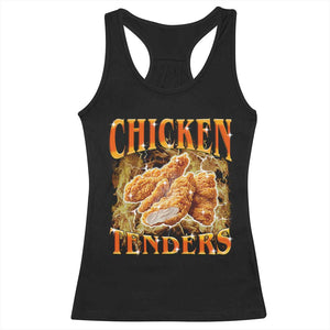 Funny Chicken Tenders Racerback Tank Top Funny Foodie Vintage 90s Bootleg Rap TS10 Black Print Your Wear