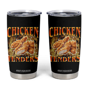 Funny Chicken Tenders Tumbler Cup Funny Foodie Vintage 90s Bootleg Rap TS10 Black Print Your Wear