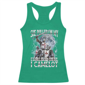 Funny Offensive Knight Meme Racerback Tank Top She Pulled On My Excalibur Bootleg TS10 Irish Green Print Your Wear