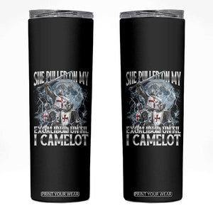 Funny Offensive Knight Meme Skinny Tumbler She Pulled On My Excalibur Bootleg TS10 Black Print Your Wear