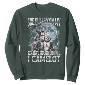 Funny Offensive Knight Meme Sweatshirt She Pulled On My Excalibur Bootleg TS10 Dark Forest Green Print Your Wear
