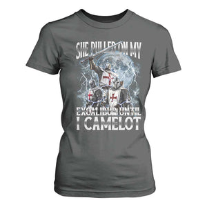 Funny Offensive Knight Meme T Shirt For Women She Pulled On My Excalibur Bootleg TS10 Dark Heather Print Your Wear