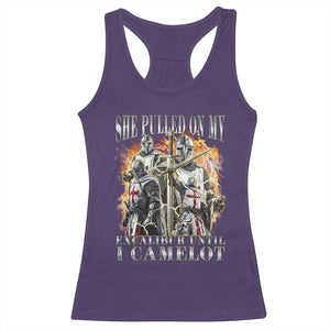 Funny Knight Meme Racerback Tank Top She Pulled On My Excalibur Offensive Medieval Warrior Bootleg TS10 Purple Print Your Wear