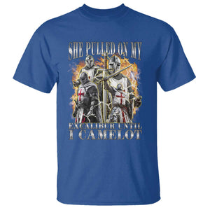 Funny Knight Meme T Shirt She Pulled On My Excalibur Offensive Medieval Warrior Bootleg TS10 Royal Blue Print Your Wear