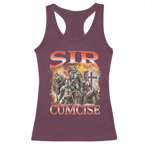 Knight Meme Racerback Tank Top Sir Cumcise Funny Bootleg Graphic TS10 Maroon Print Your Wear