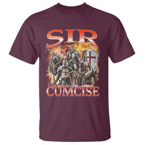 Knight Meme T Shirt Sir Cumcise Funny Bootleg Graphic TS10 Maroon Print Your Wear