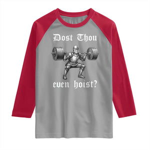 Knight Lifting Meme Raglan Shirt Funny Medieval Gym Dost Thou Even Hoist TS10 Sport Gray Red Print Your Wear