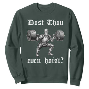 Knight Lifting Meme Sweatshirt Funny Medieval Gym Dost Thou Even Hoist TS10 Dark Forest Green Print Your Wear