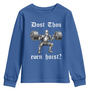 Knight Lifting Meme Youth Sweatshirt Funny Medieval Gym Dost Thou Even Hoist TS10 Royal Blue Print Your Wear