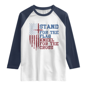 Stand For The Flag Kneel For The Cross Raglan Shirt Cross US Flag American Patriotic Christian Faith 4th of July TS10 White Navy Print Your Wear