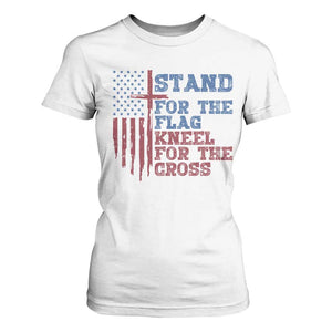 Stand For The Flag Kneel For The Cross T Shirt For Women Cross US Flag American Patriotic Christian Faith 4th of July TS10 White Print Your Wear
