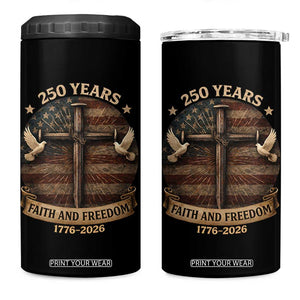 250 Years America 4 in 1 Can Cooler Tumbler 250th Birthday 4th Of July Independence Day Faith Freedom TS10 One Size: 16 oz Black Print Your Wear