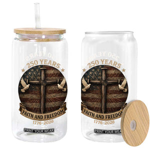 250 Years America Glass Can 250th Birthday 4th Of July Independence Day Faith Freedom TS10 Print Your Wear