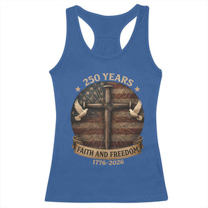 250 Years America Racerback Tank Top 250th Birthday 4th Of July Independence Day Faith Freedom TS10 Royal Blue Print Your Wear