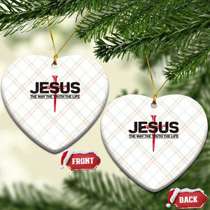 Jesus Christ Ceramic Ornament The Way Truth Life Cross Nails Faith In God Christian TS10 Print Your Wear
