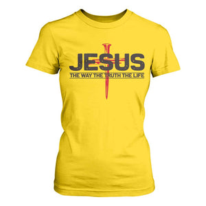 Jesus Christ T Shirt For Women The Way Truth Life Cross Nails Faith In God Christian TS10 Daisy Print Your Wear