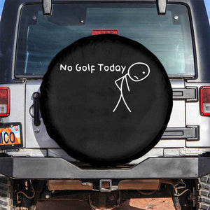 No Golf Today Spare Tire Cover Funny Golfing Lover Sad Stickman Golfer Golfers TS10 No hole Black Print Your Wear