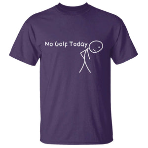 No Golf Today T Shirt Funny Golfing Lover Sad Stickman Golfer Golfers TS10 Purple Print Your Wear